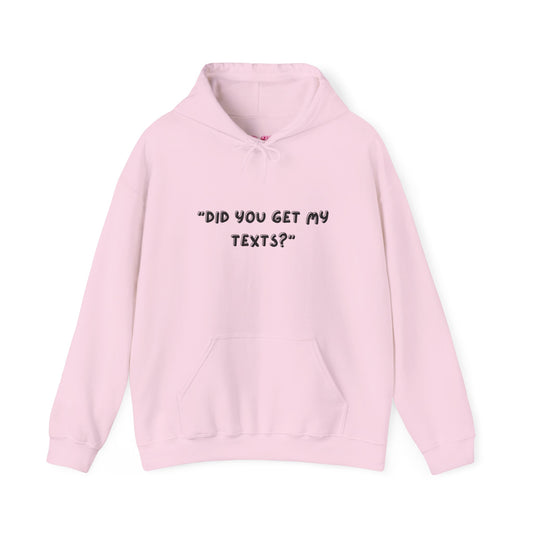 “Did You Get My Texts”? ‘Me: DND’ Hoodie